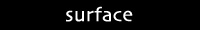 surface
