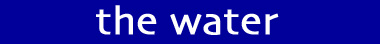 the water